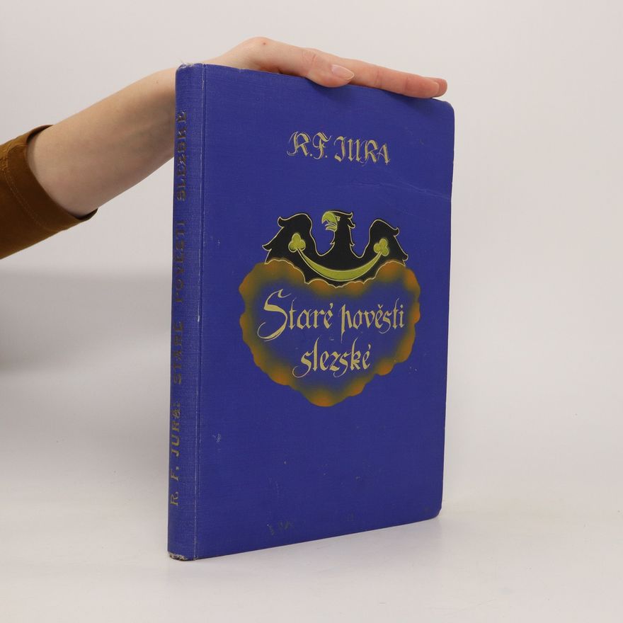 R. F. Jura Staré pověsti slezské
