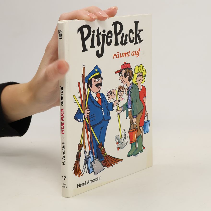 Henri Arnoldus Pitje Puck räumt auf