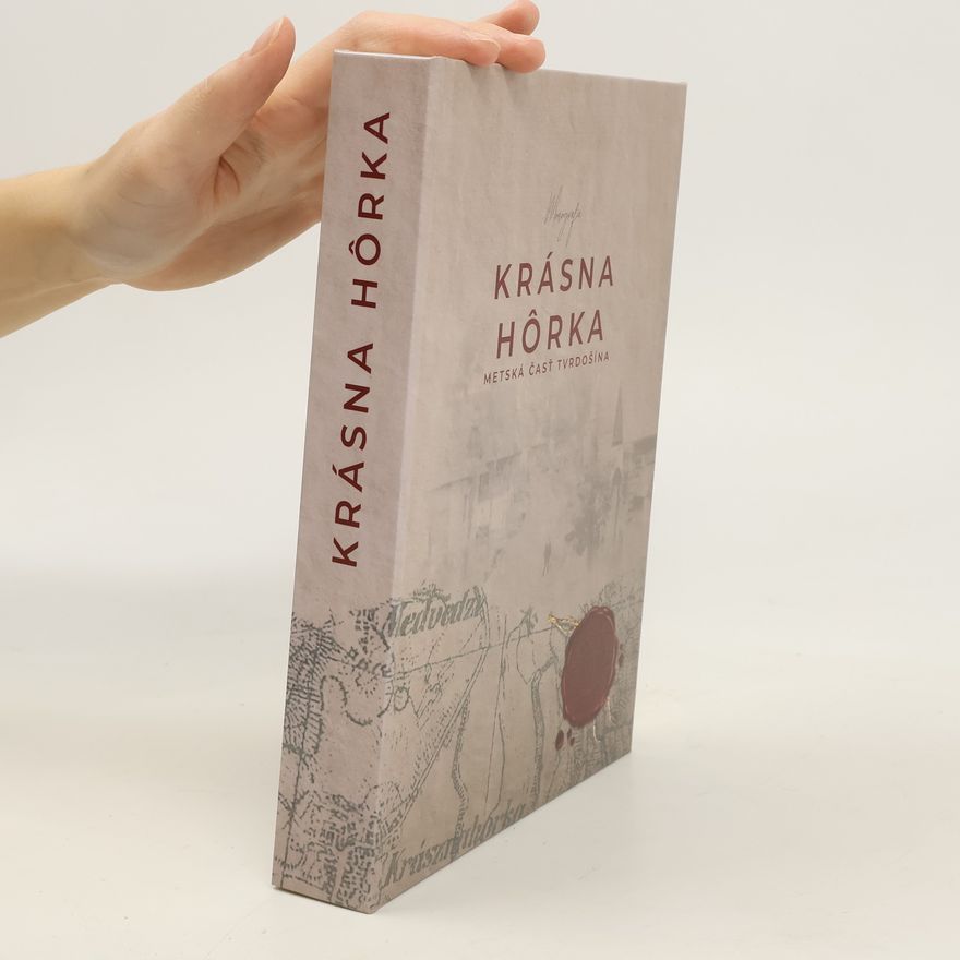 Kolektív autorov Monografia Krásnej Hôrky – Po stopách predkov