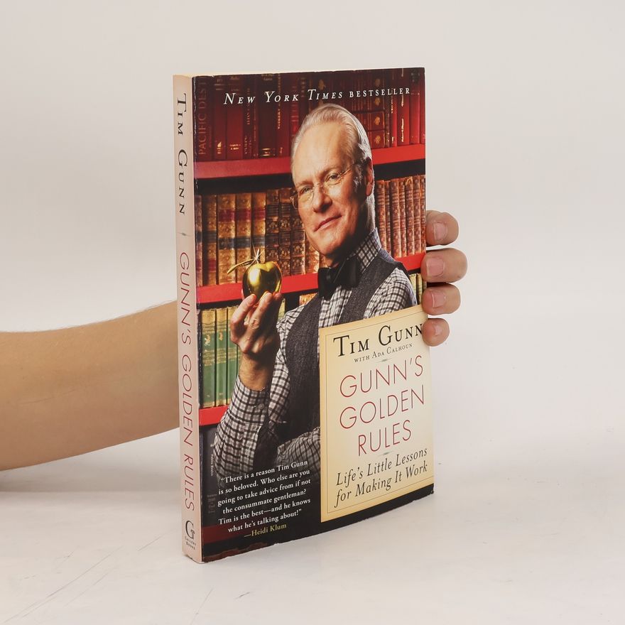 Tim Gunn Gunn's Golden Rules
