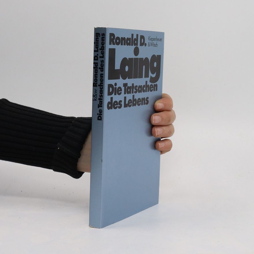 Ronald David Laing Die Tatsachen des Lebens