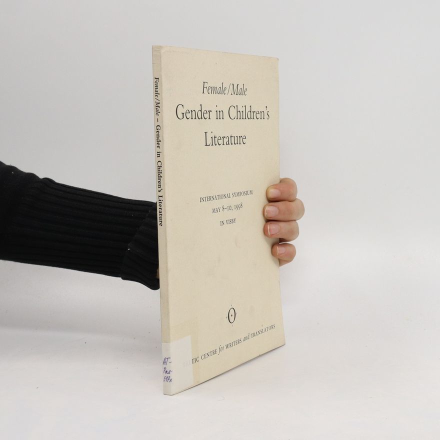 Various authors Female/Male. Gender in Children's Literature