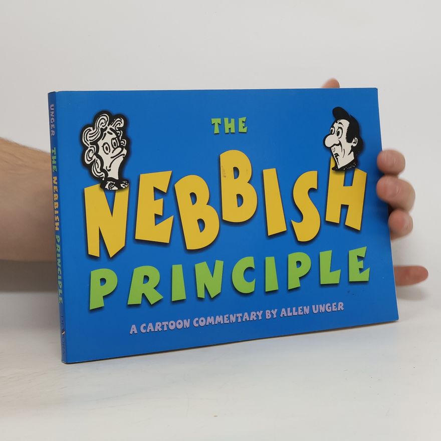Allen Unger The Nebbish Principle
