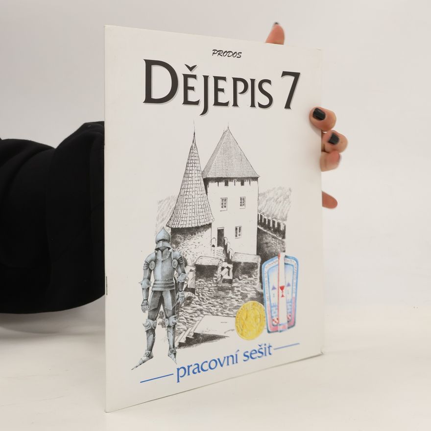 Eva Schulz Dějepis 7. [Sv. 2], Pracovní sešit