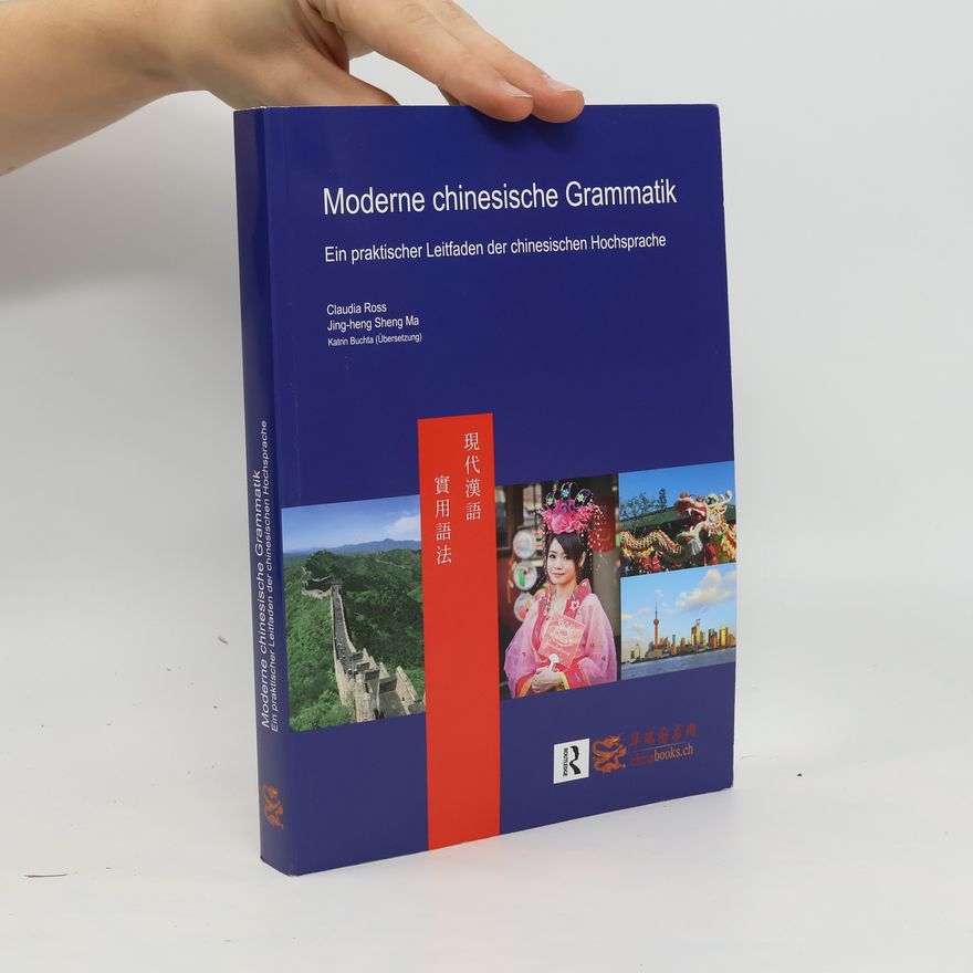 Claudia Ross Moderne chinesische Grammatik
