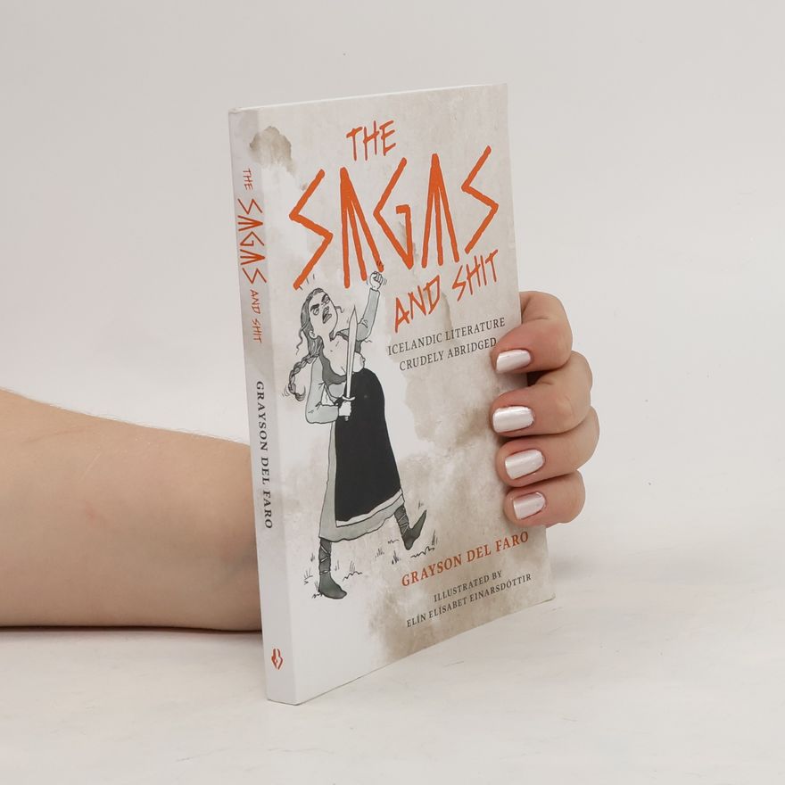 Grayson Del Faro The Sagas And Shit