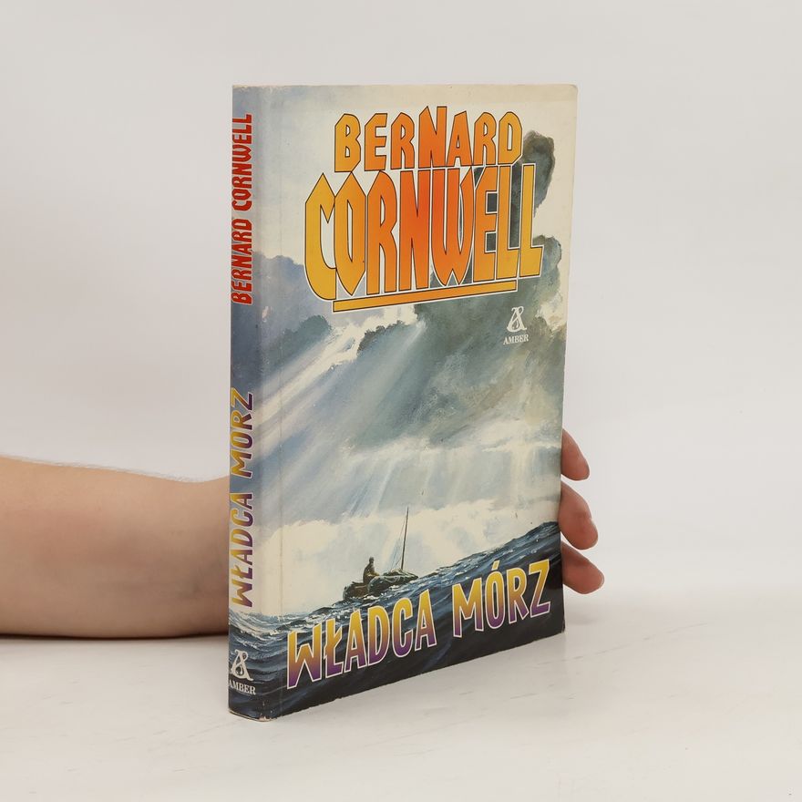 Bernard Cornwell Władca mórz