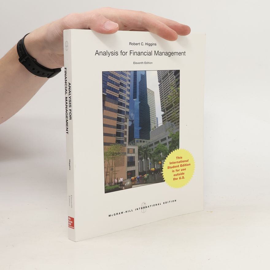 Robert C. Higgins Analysis for financial management
