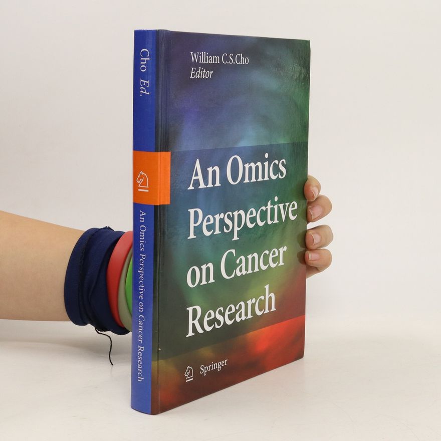 William Chi Sing Cho An Omics Perspective on Cancer Research