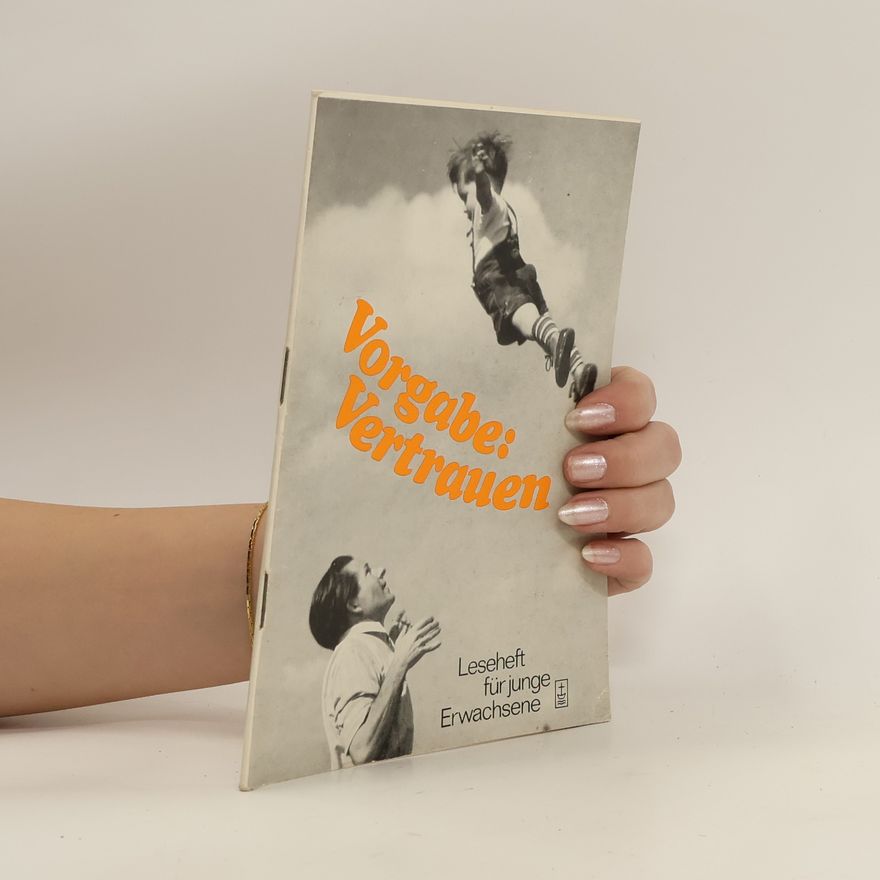 Various authors Vorgabe: Vertrauen, Leseheft für junge Erwachsene