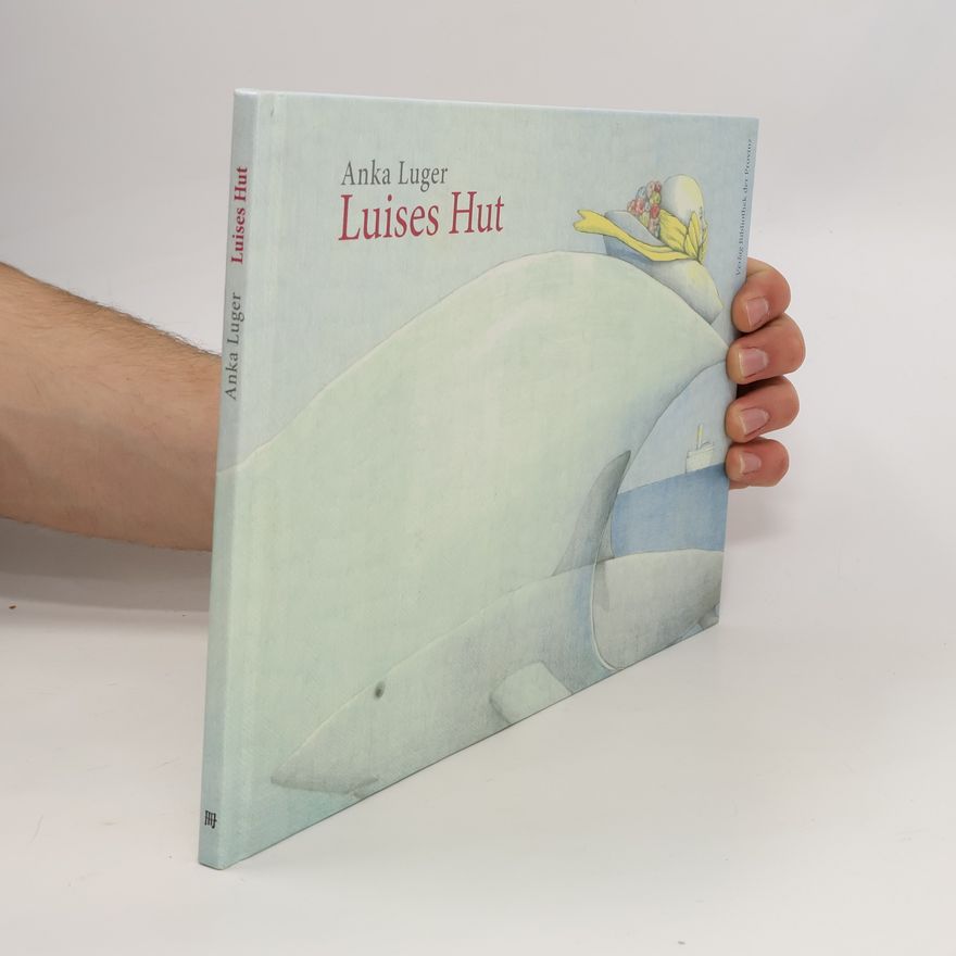 Anka Luger Luises Hut