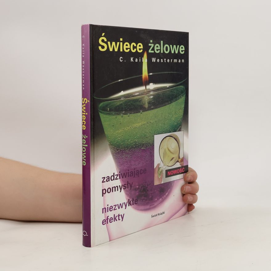 C. Kaila Westerman Swiece żelowe
