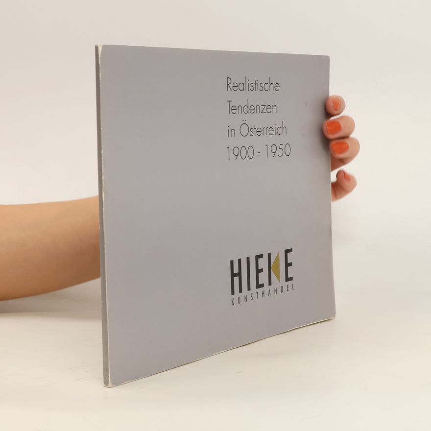 Auteurscollectief Realistische Tendenzen in Österreich 1900-1950