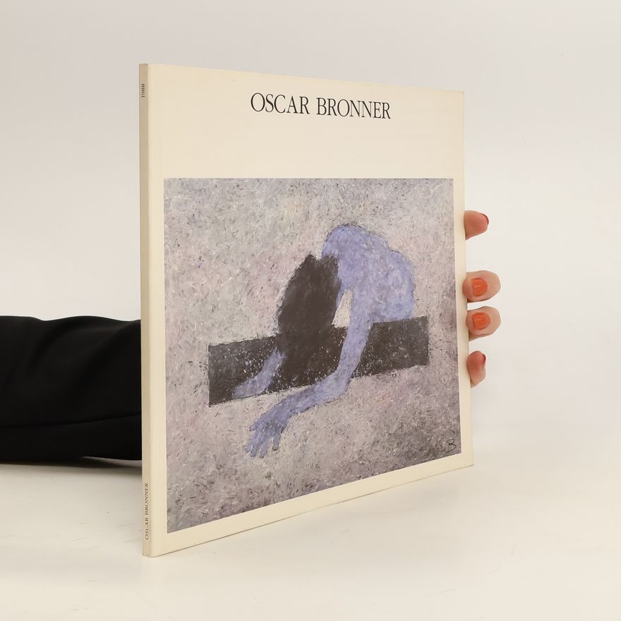 Oscar Bronner Oscar Bronner. Akt und Fläche