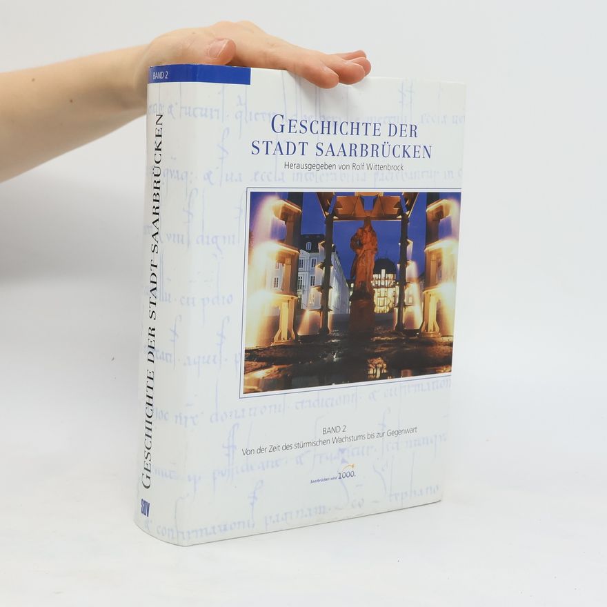 Autorenkollektiv Geschichte der Stadt Saarbrücken Band 2