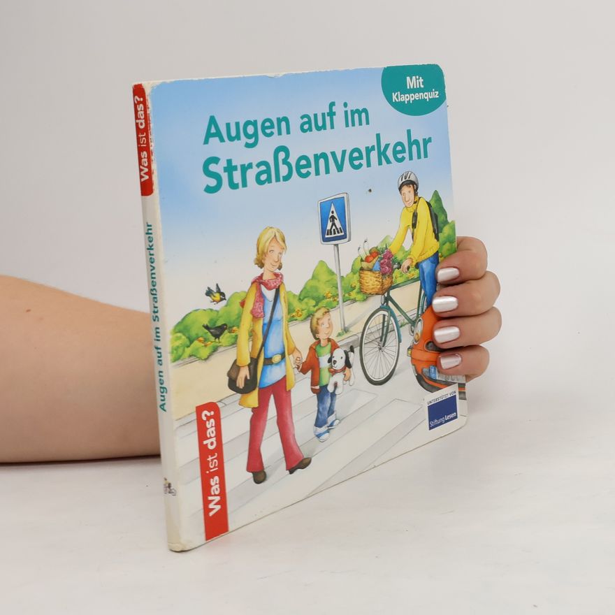 Autorenkollektiv Was ist das? Augen auf im Straßenverkehr