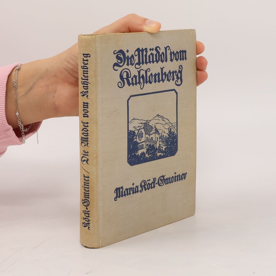 Maria Köck Gmeiner   Die Mädel vom Kahlenberg