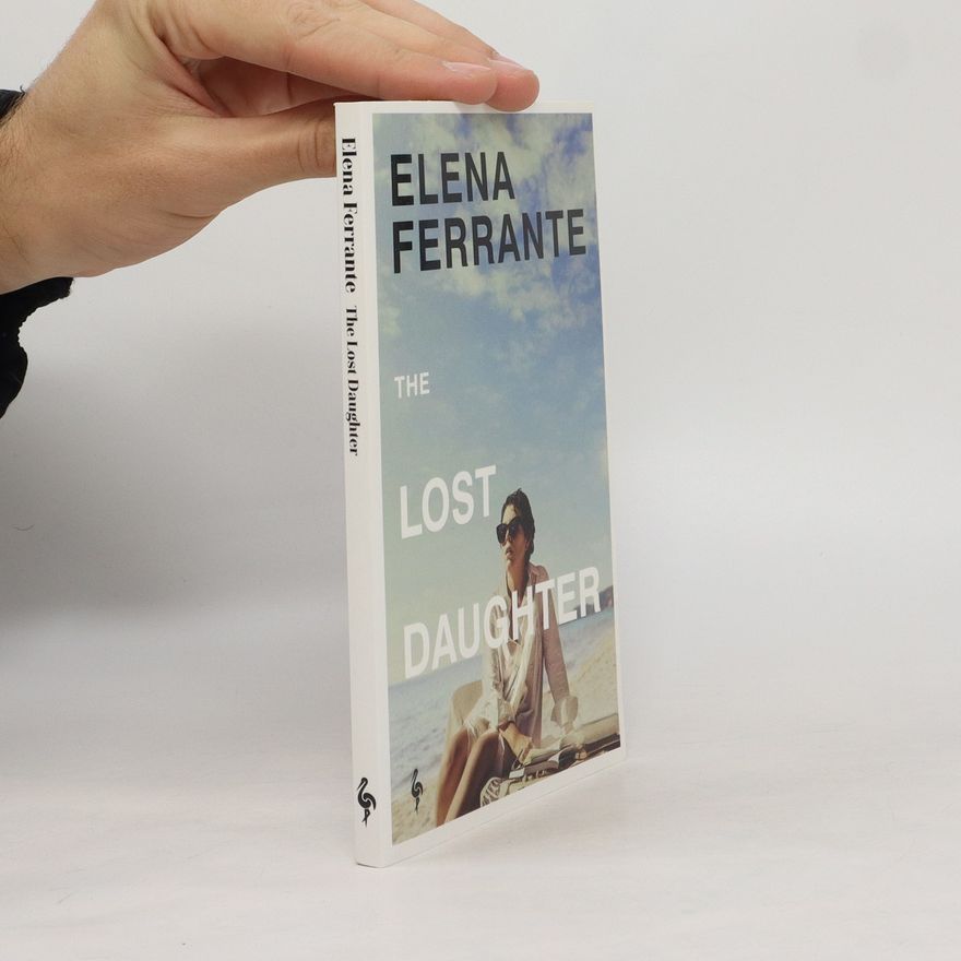 Elena Ferrante The Lost Daughter