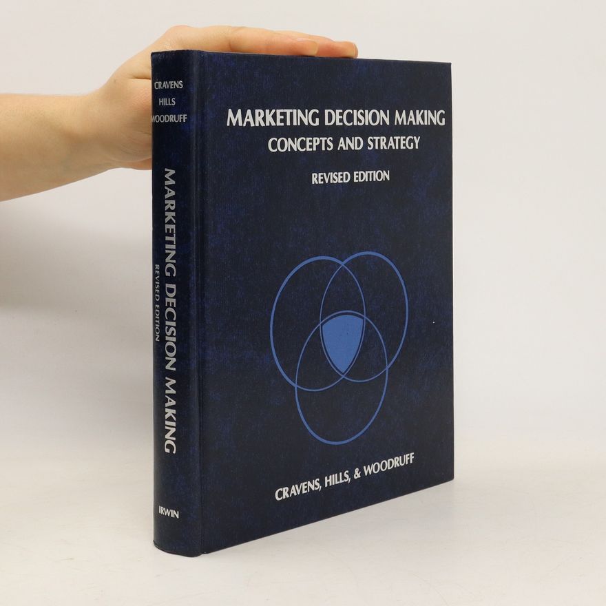 Robert B Woodruff Marketing Decision Making. Concepts and Strategy