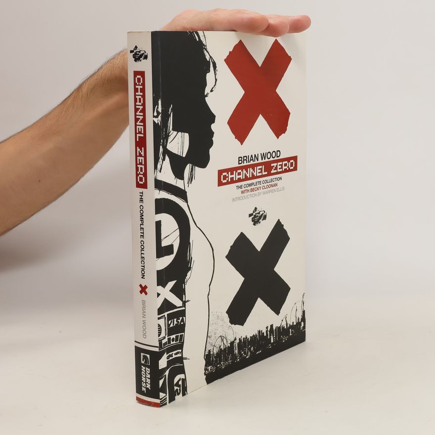 Brian Wood Channel Zero