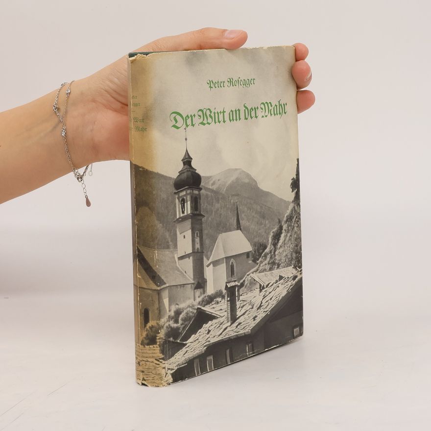 Peter Rosegger Der Wirt an der Mahr