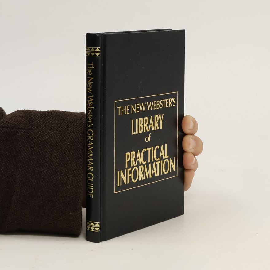 Donald O. Bolander The New Webster's Library of Practical Information