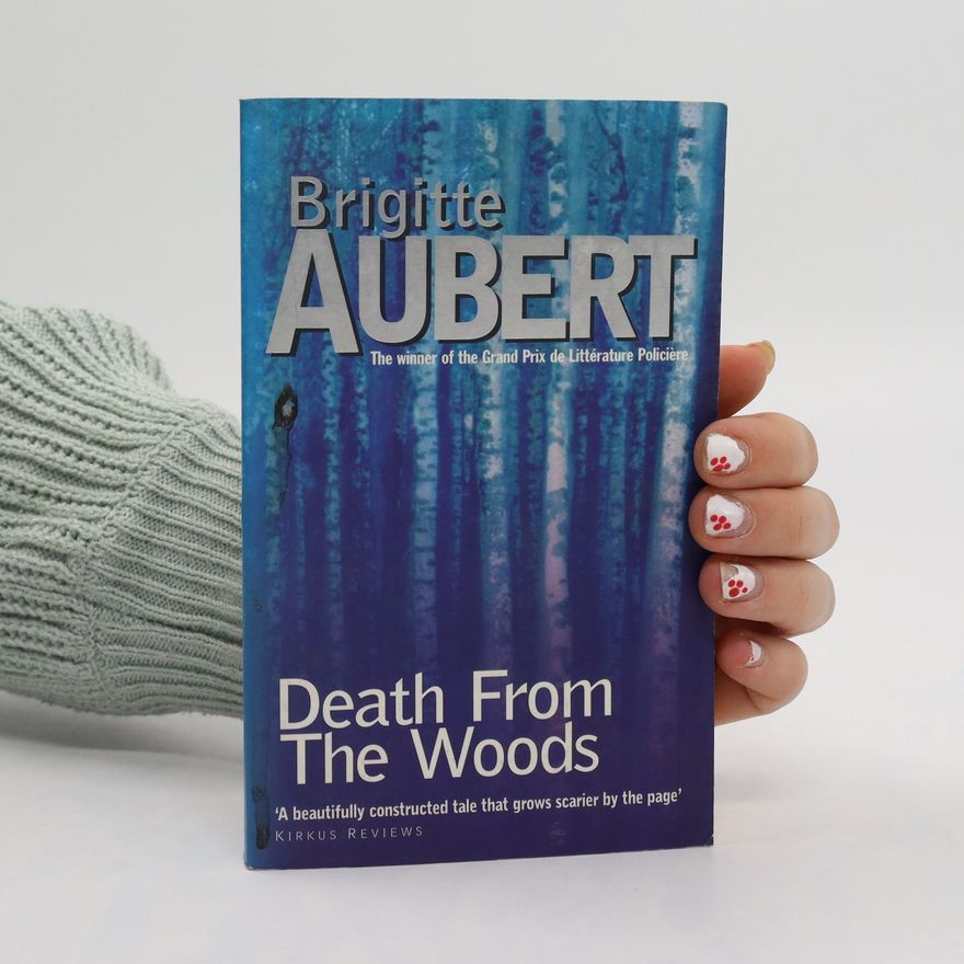 Brigitte Aubert Death from the Woods