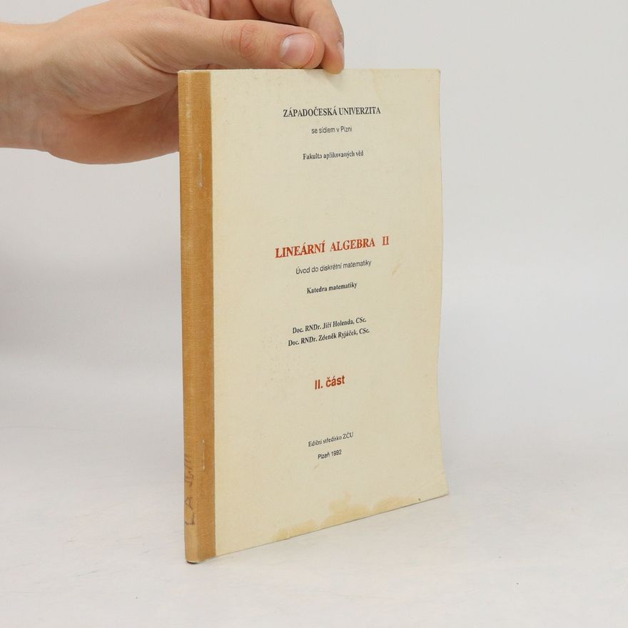 Jiří Holenda Lineární algebra II. Úvod do diskrétní matematiky