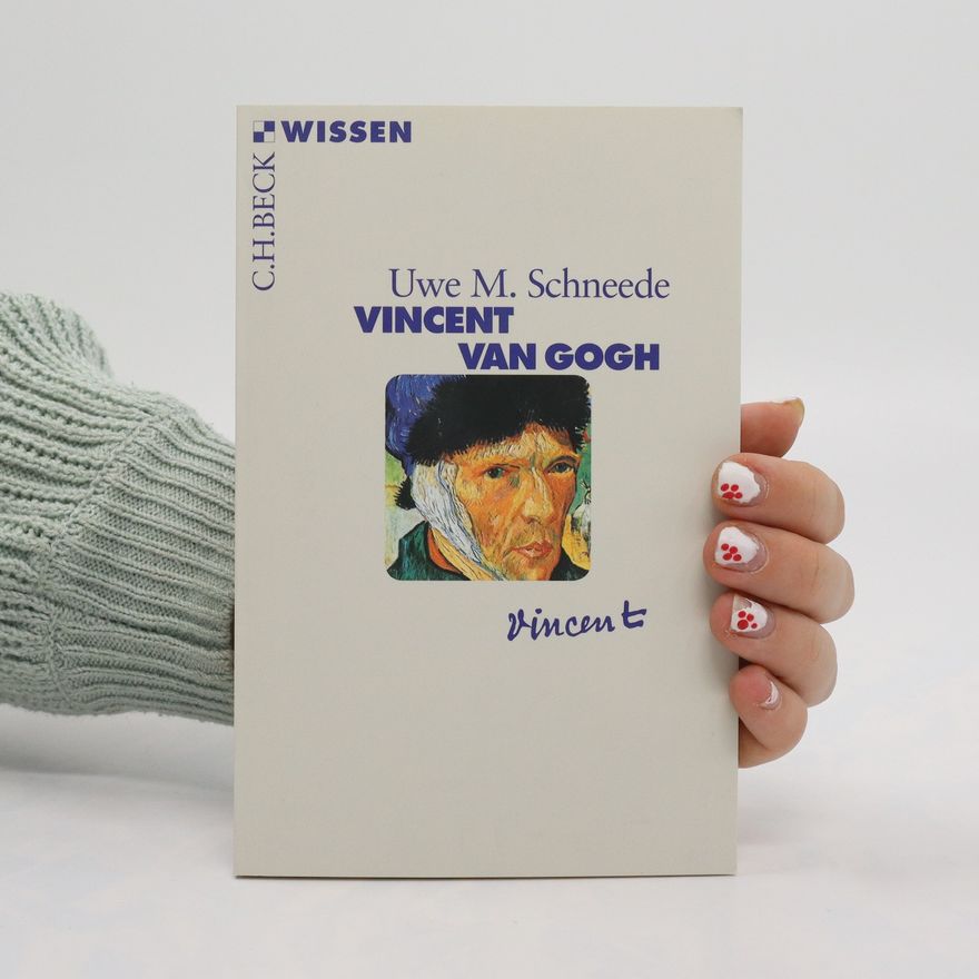 Uwe M. Schneede Vincent van Gogh