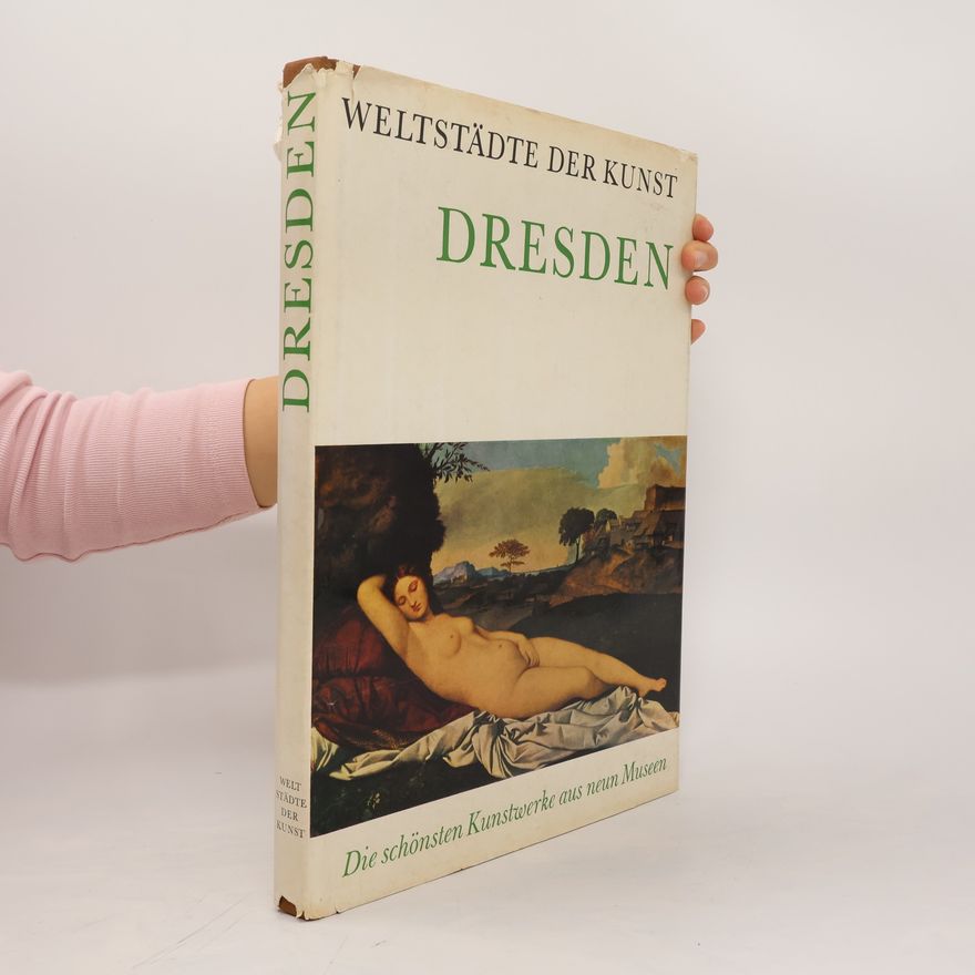 Various authors Weltstädte der Kunst. Dresden