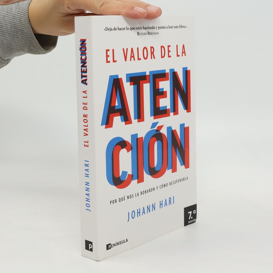 Johann Hari El valor de la atención
