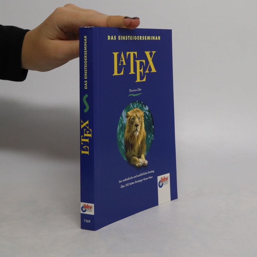 Thorsten Zilm Das Einsteigerseminar LATEX