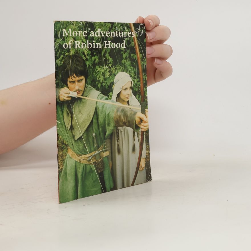 John Turvey More Adventures of Robin Hood