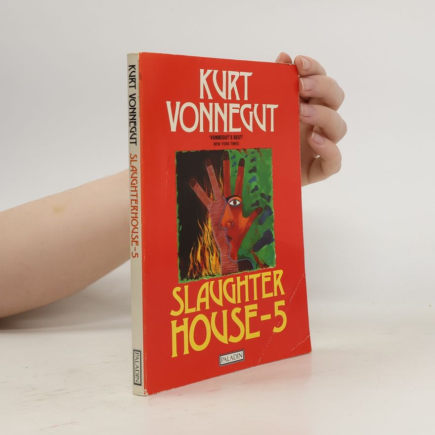 Kurt Vonnegut Slaughterhouse-Five, Or, The Children's Crusade