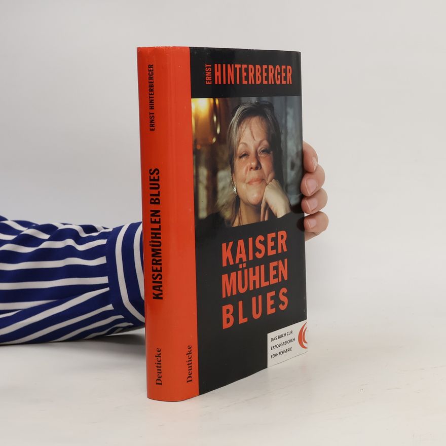 Ernst Hinterberger Kaisermühlen Blues : Ein Wiener Roman