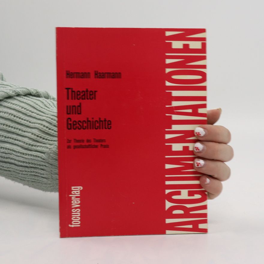 Hermann Haarmann Theater und Geschichte