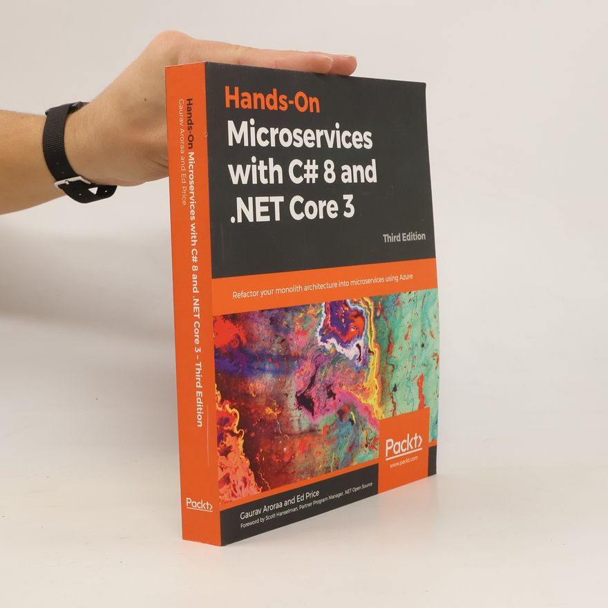 Various authors Hands-On Microservices with C# 8 and . NET Core 3