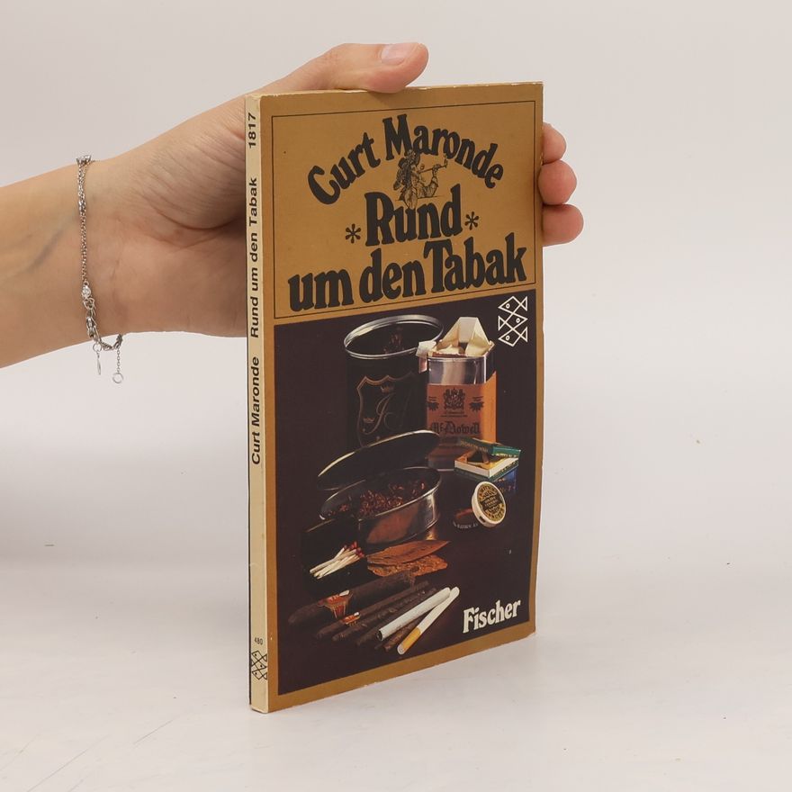 Curt Maronde Rund um den Tabak