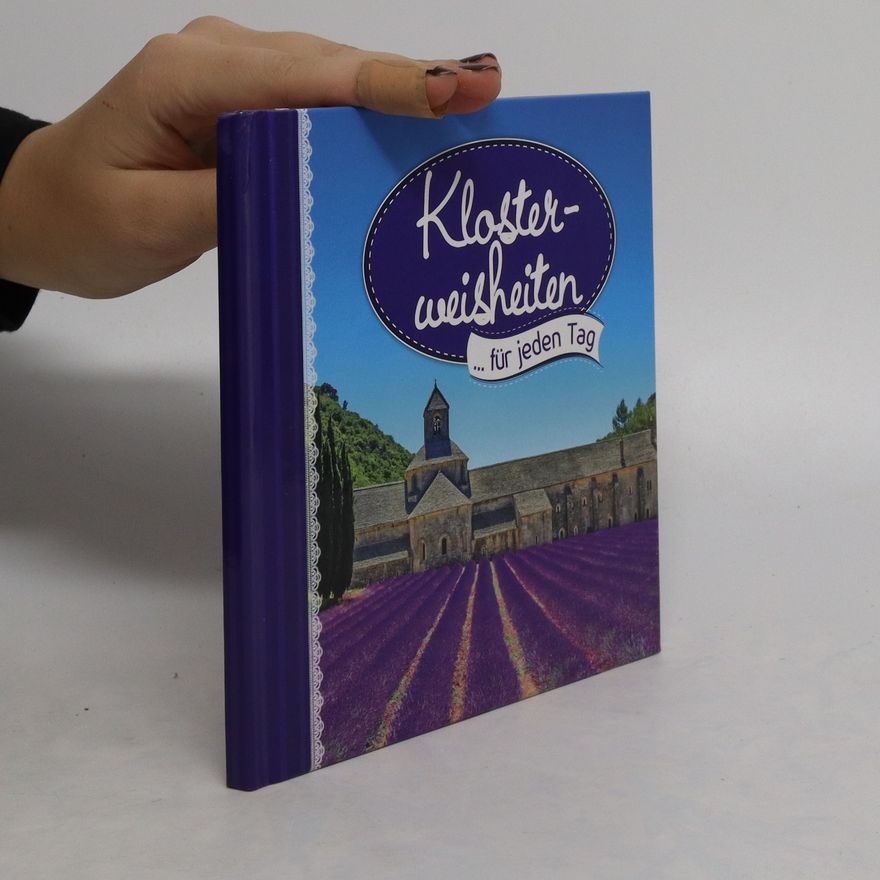 Autorenkollektiv Klosterweisheiten...für jeden Tag
