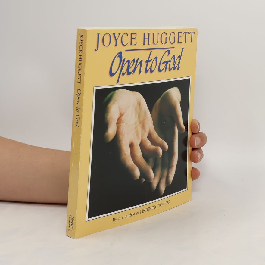 Joyce Huggett Open to God