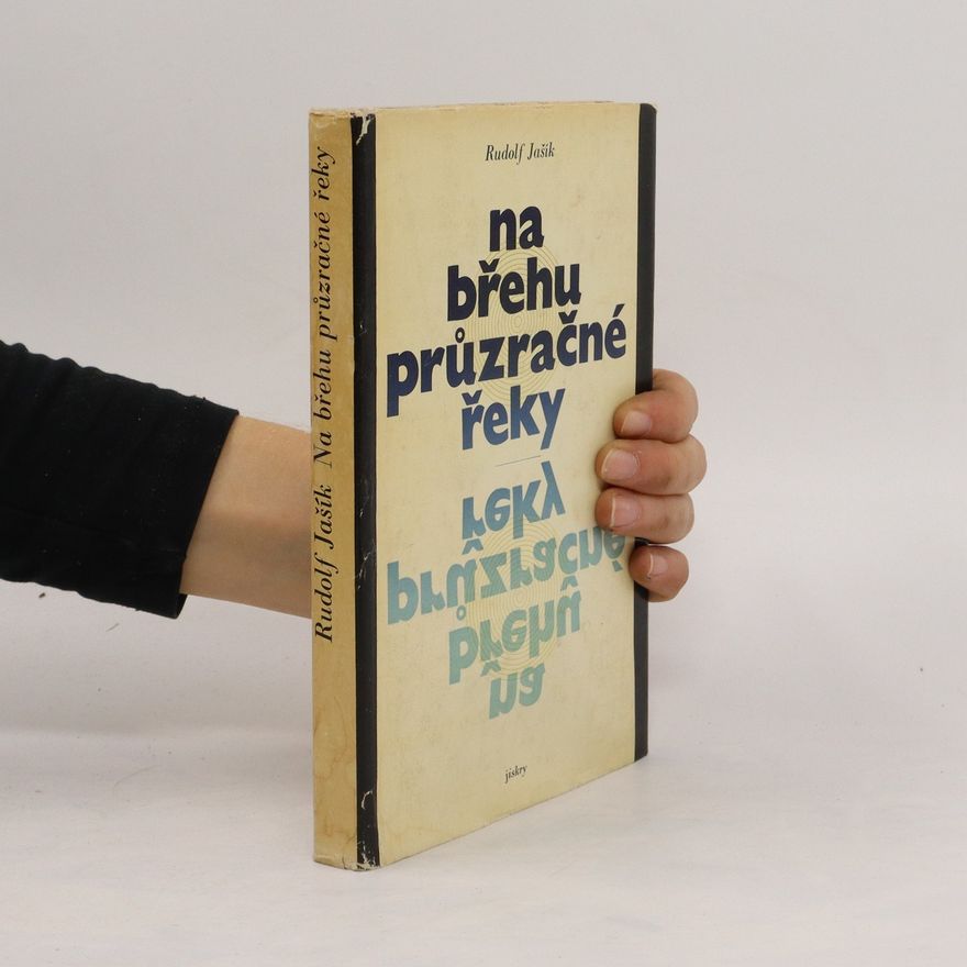 Rudolf Jašík Na břehu průzračné řeky
