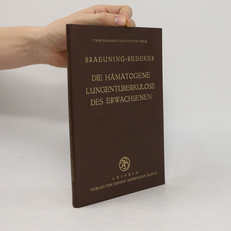 Lydia Rabinowitsch Die Hämatogene Lungentuberkulose des Erwachsenen