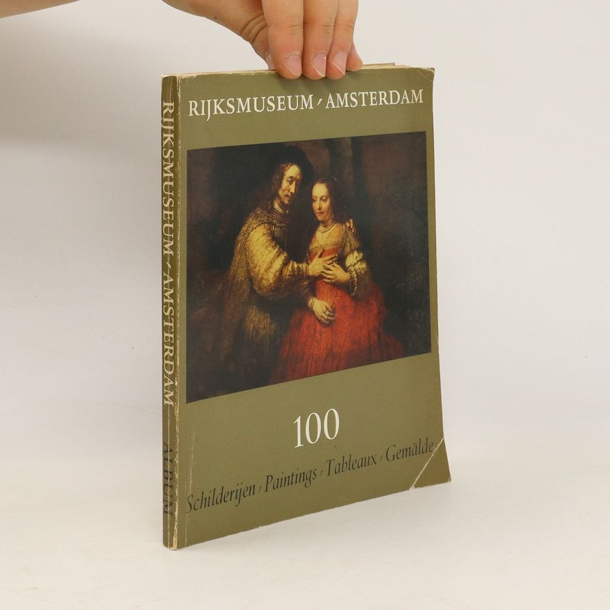 Kolektiv autorů 100 Schilderijen, Paintings, Tableaux, Gemälde