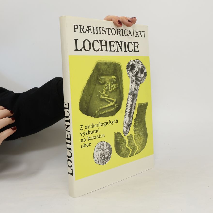 AA.VV. Lochenice. Z archeologických výzkumů na katastru obce