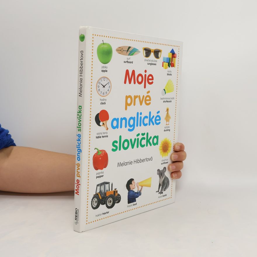 Melanie Hibbert Moje prvé anglické slovíčka