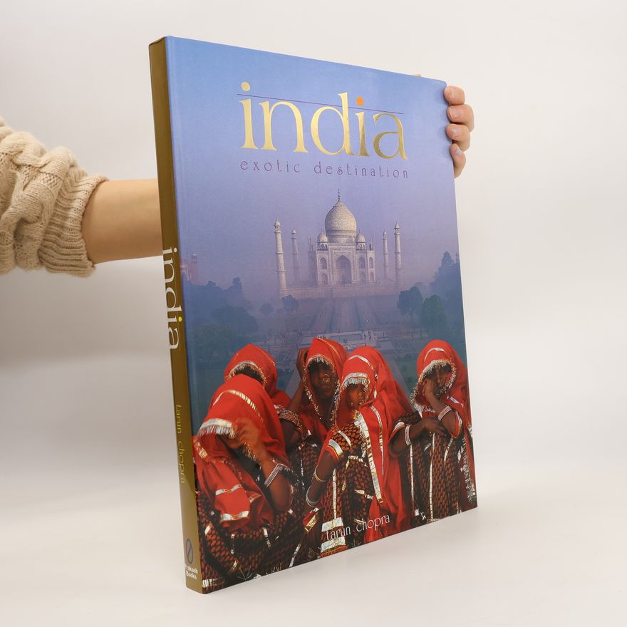 Tarun Chopra India: Exotic Destination