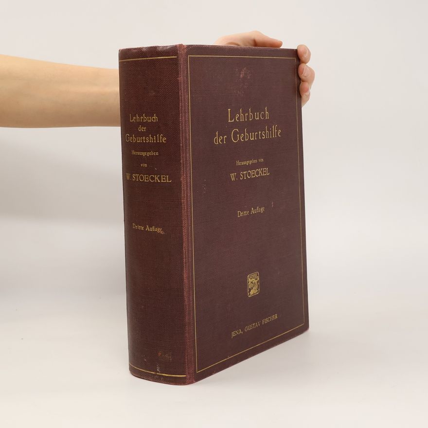 Walter Stoeckel Lehrbuch der Geburtshilfe