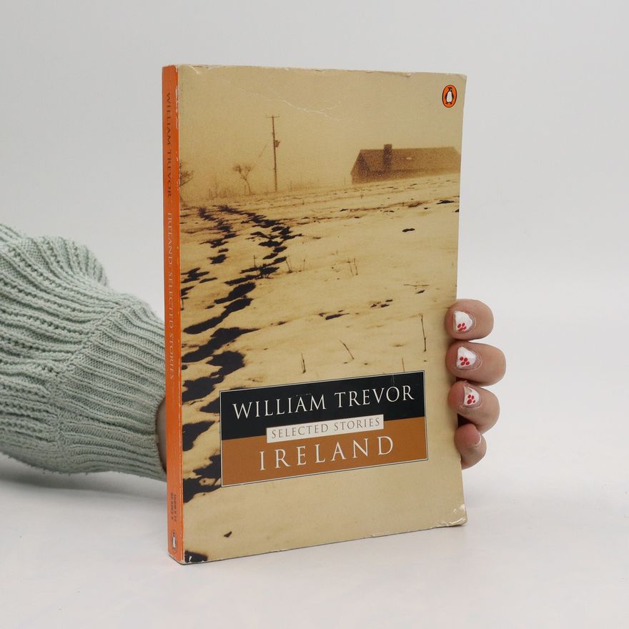 William Trevor Ireland : selected stories
