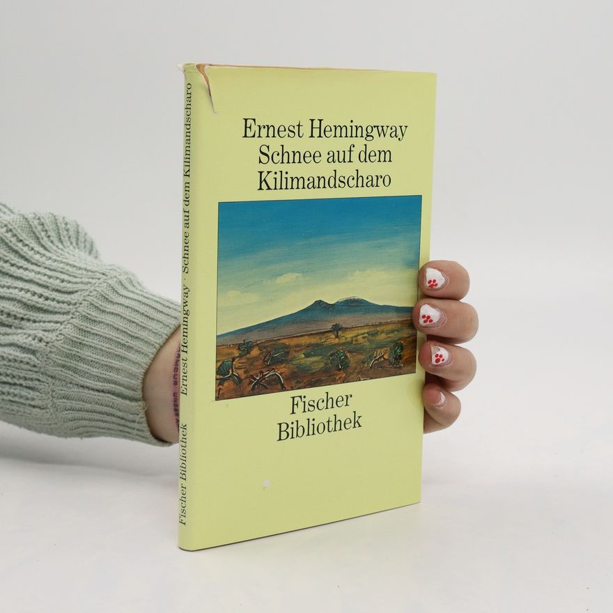 Ernest Hemingway Schnee auf dem Kilimandscharo