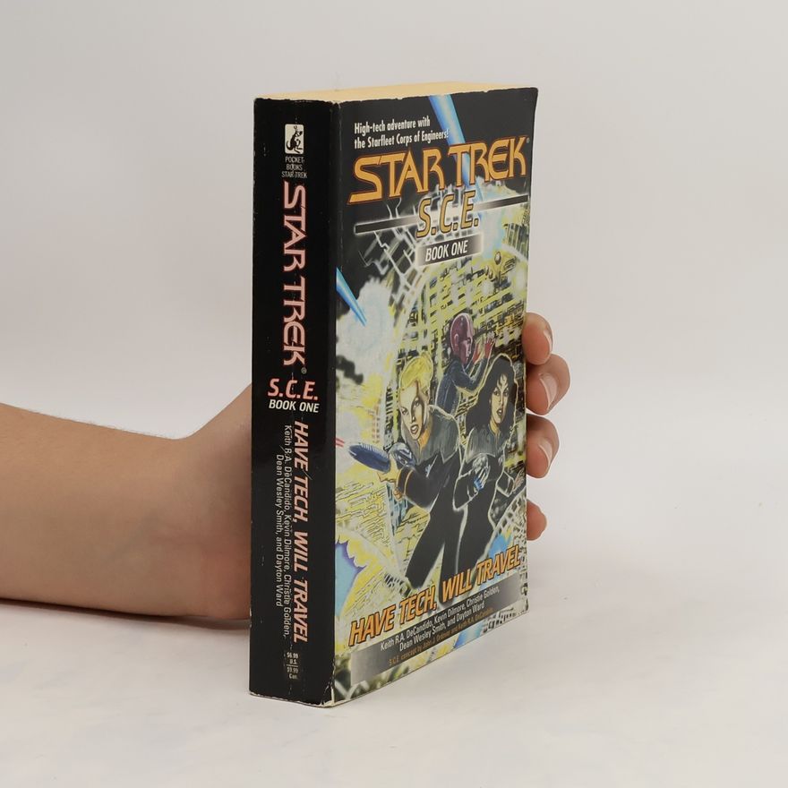 Dayton Ward Have Tech Will Travel. Star Trek. S.C.E.